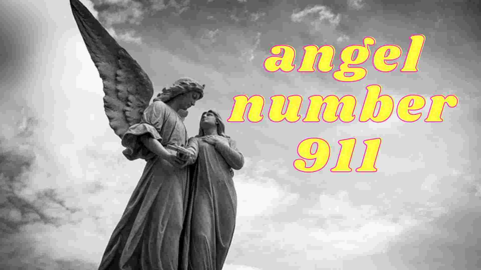 911 angel number meaning