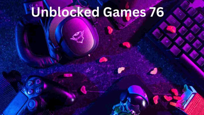 Top 10 Unblocked games 76 play free online without installation