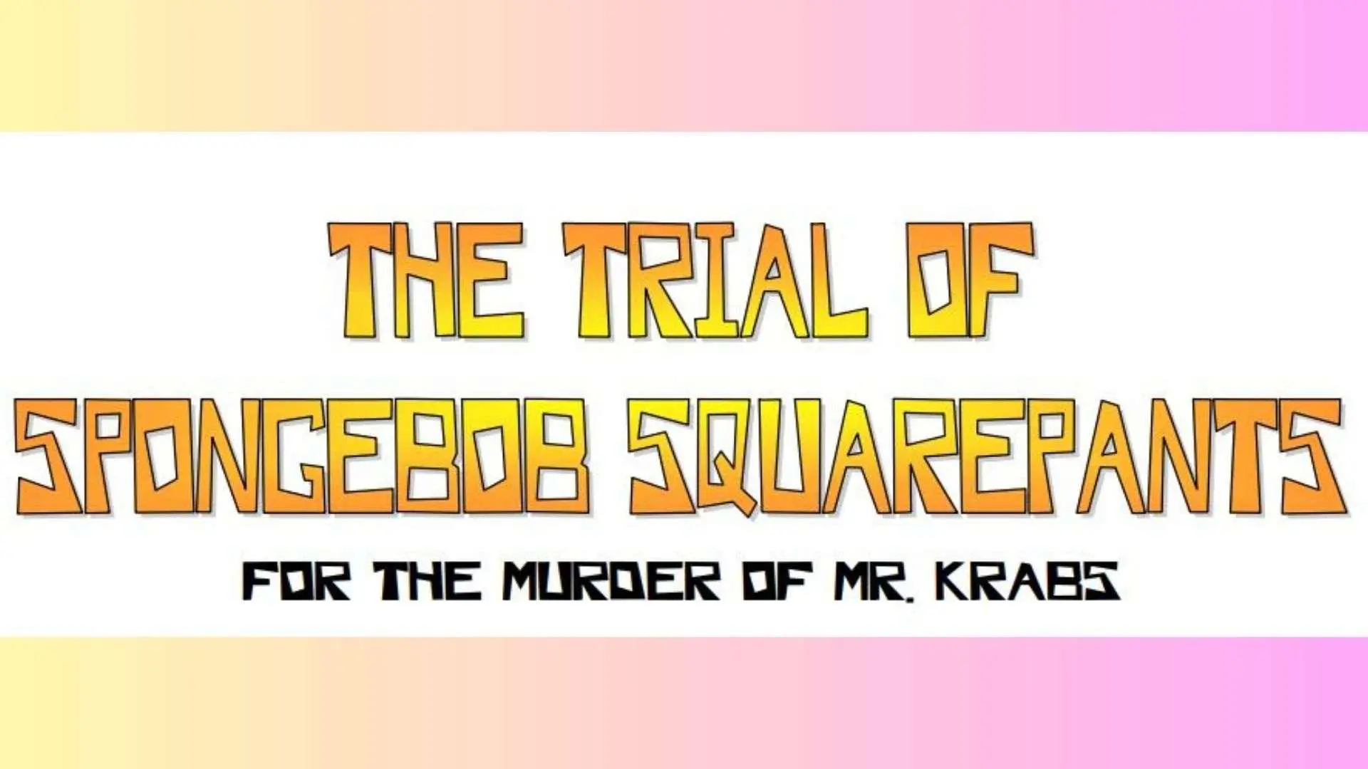 The Trial of SpongeBob SquarePants