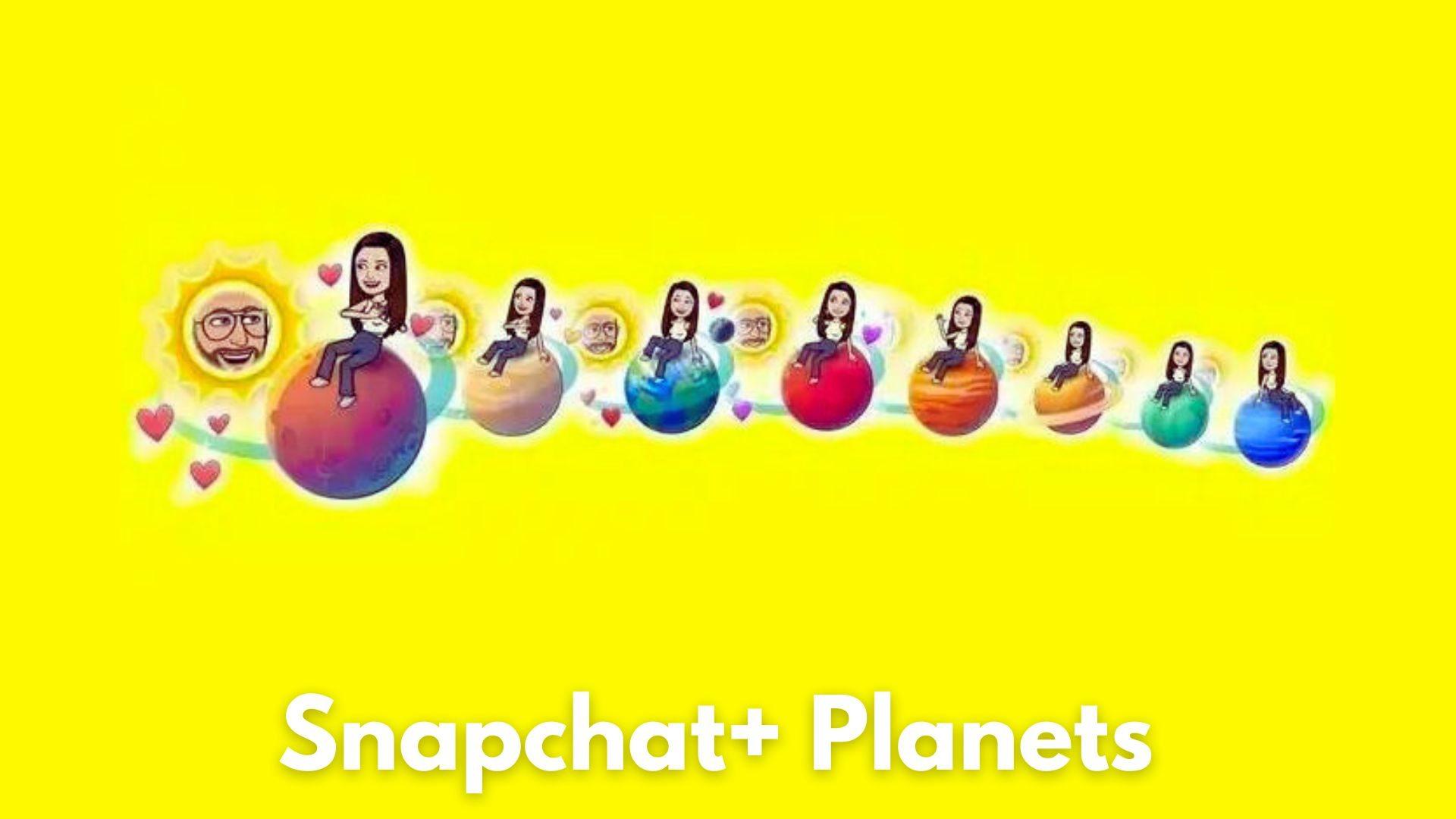 Snapchat Planets and Planets List Order Details