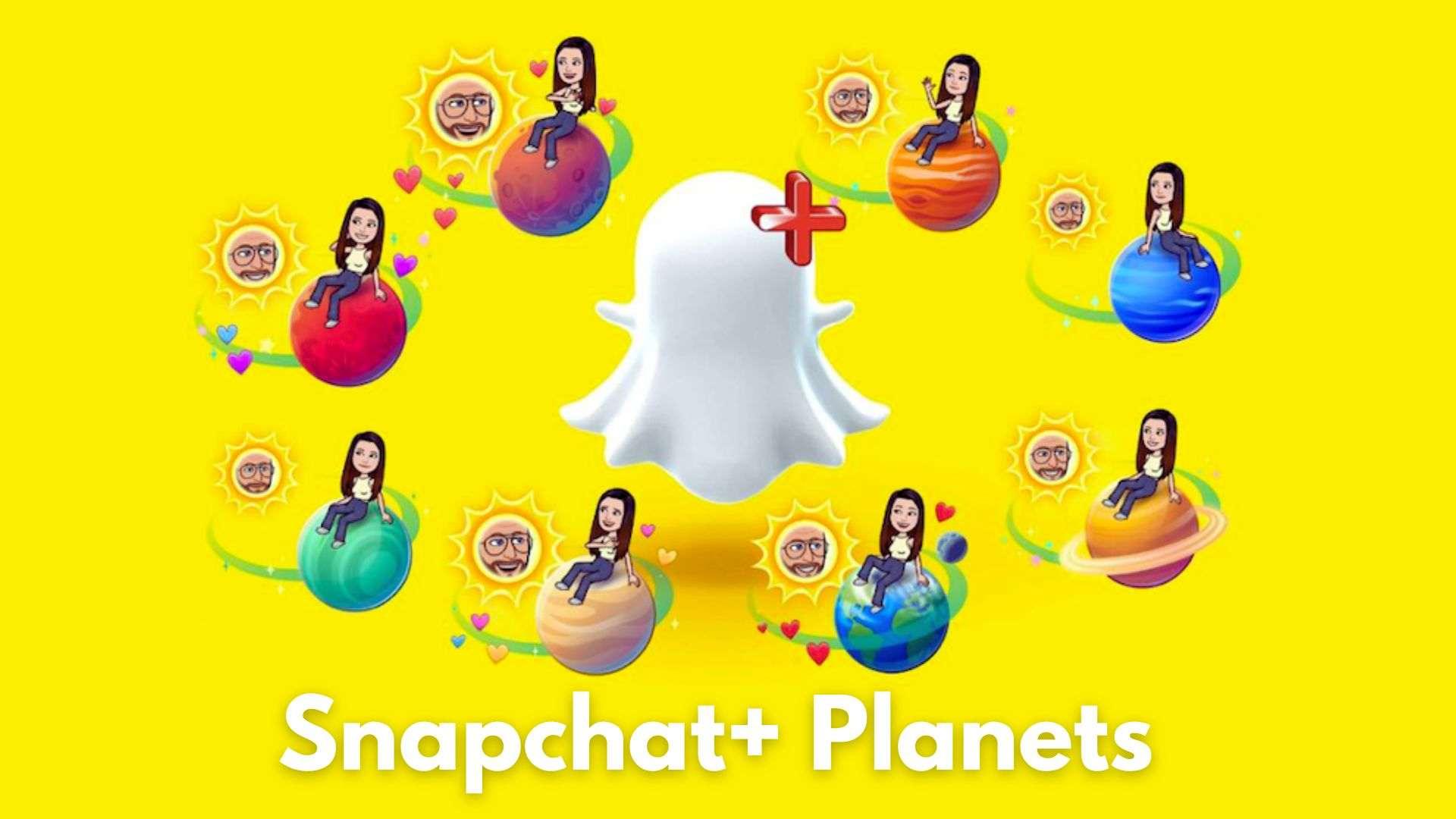 Snapchat Plus Planet Order