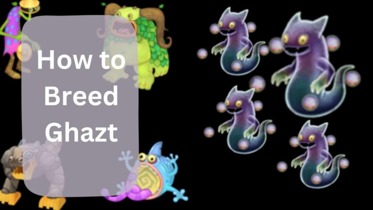 How to Breed Ghazt