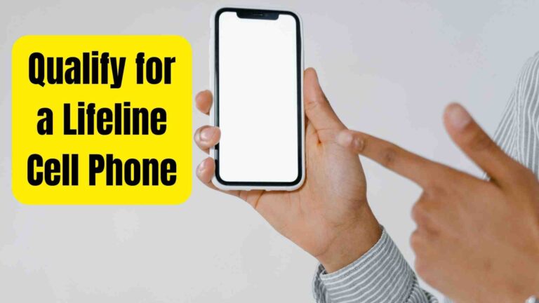 Qualify for a Lifeline Cell Phone