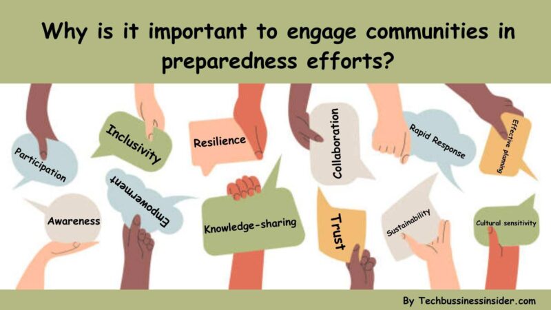 Why Is It Important To Engage Communities In Preparedness Efforts?