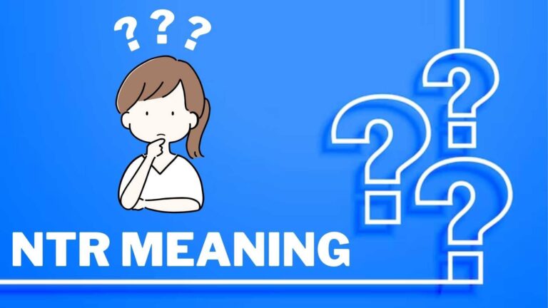 NTR Meaning