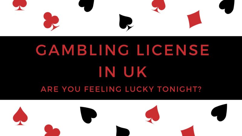 Why Gambling license in UK is So Important For The Business?