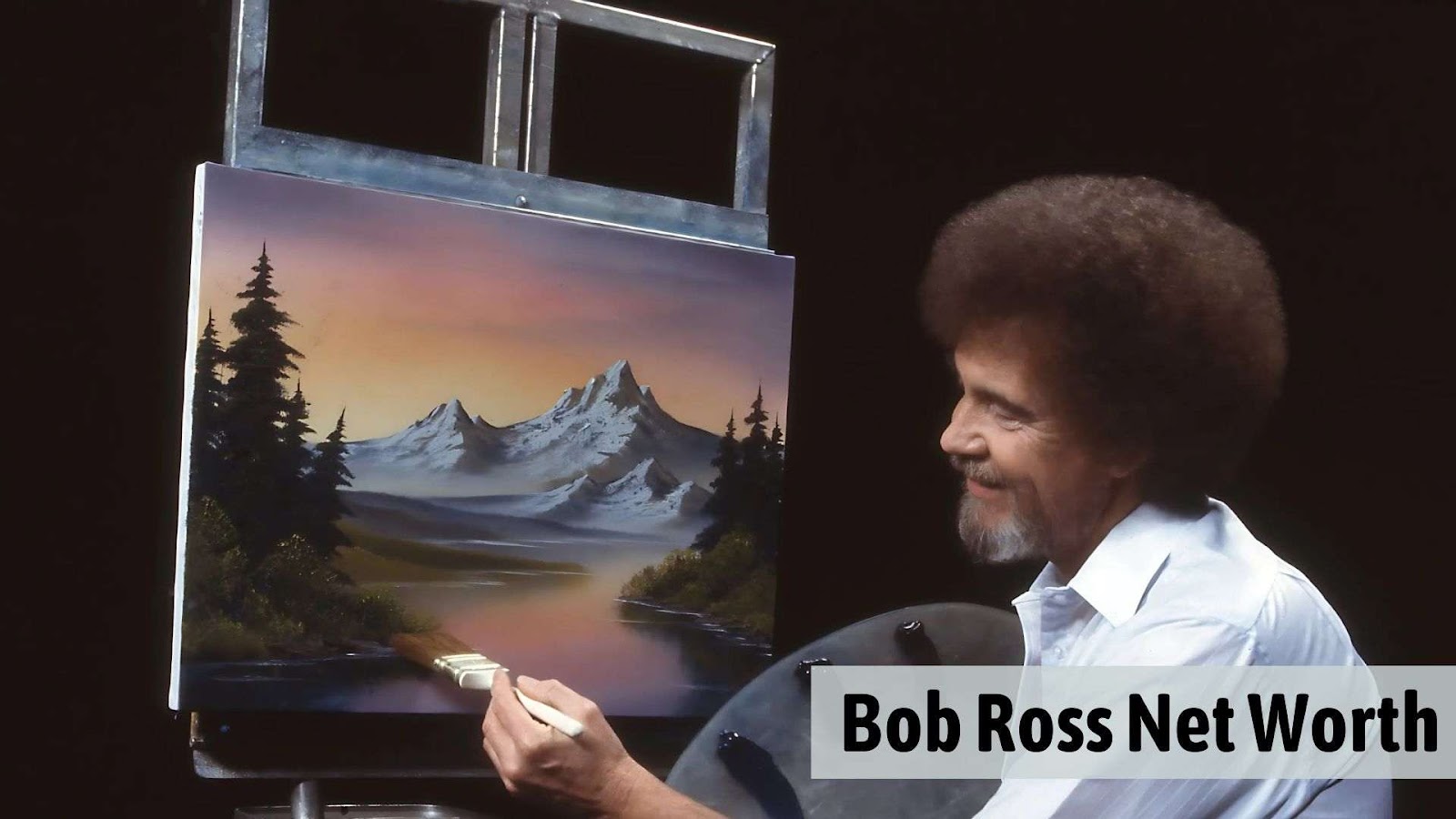 Bob Ross Net Worth – Artist Fortune At the time of Death