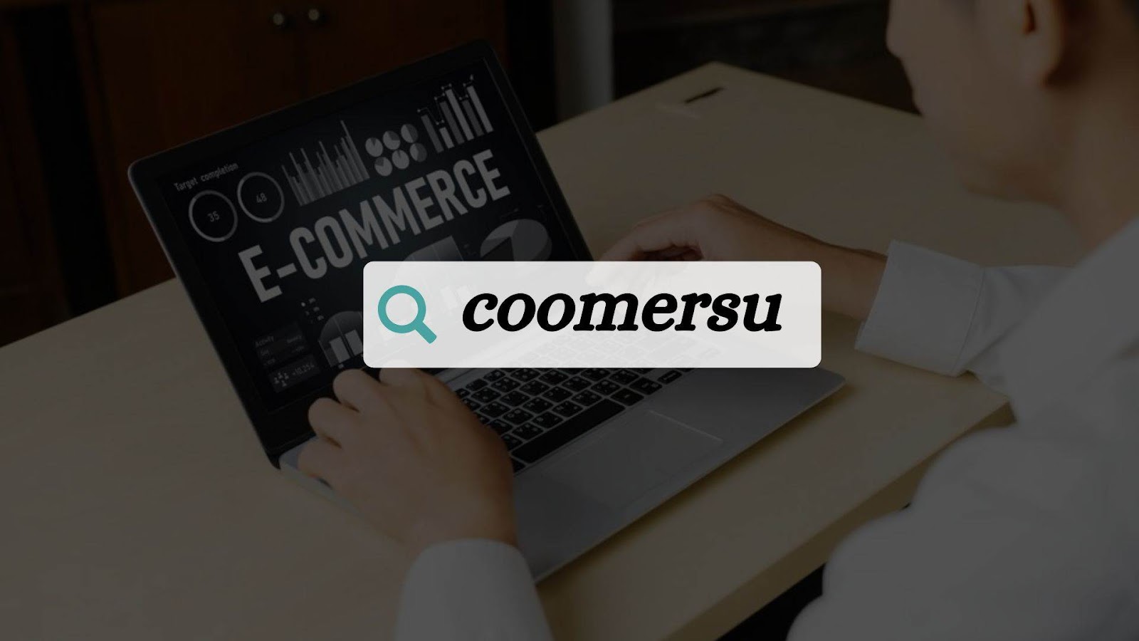 Coomersu: Understanding the Dynamics & Future of E-Commerce