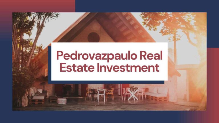 Pedrovazpaulo Real Estate Investment