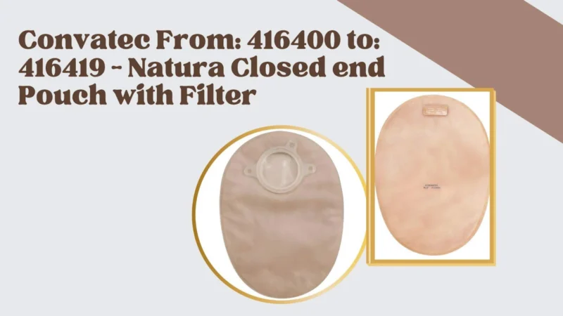 Convatec From 416400 to: 416419 – Natura Closed End Pouch