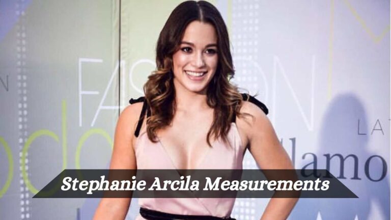 Stephanie Arcila Measurements