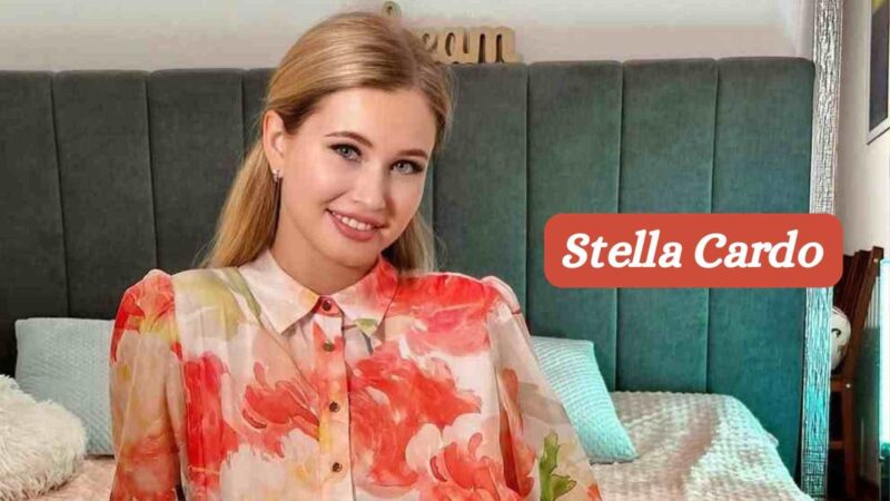 Stella Cardo: Rising Actress & Model – Age, Net Worth, Career