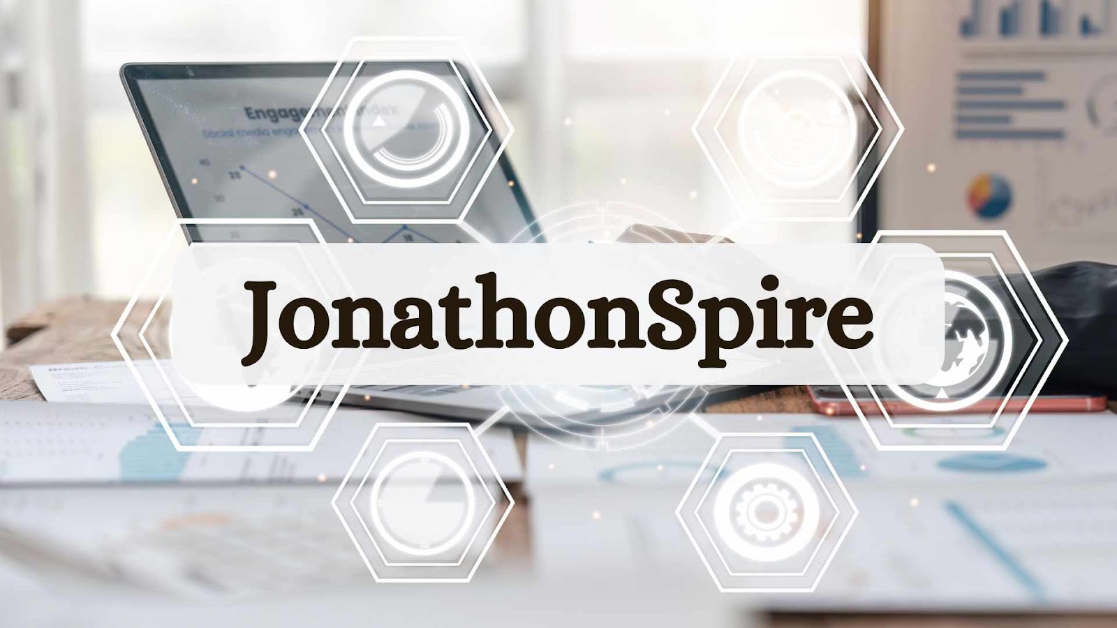 JonathonSpire: Tech Blogging, Marketing Expertise & Strategies